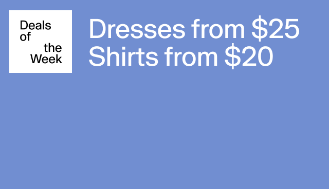 DOTW: Shirts from $19.99, Dresses from $24.99 