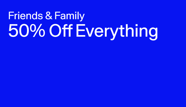 Friends & Family 50 Off EV